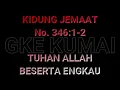 Download Lagu KJ 347 TUHAN ALLAH BESERTA ENGKAU