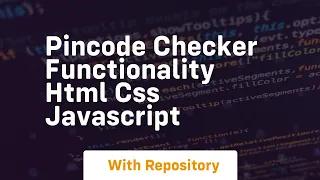 Pincode checker functionality html css javascript