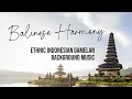 Download Lagu Balinese Harmony | Ethnic Indonesian Gamelan Background Music