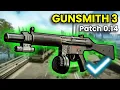 Gunsmith Part 3 - Patch 0 14 Guide Escape From Tarkov