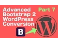 Advanced Bootstrap to WordPress - Part 7