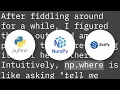 numpy where detailed step-by-step explanation examples