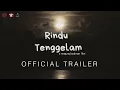 Download Lagu RINDU TENGGELAM - Trailer