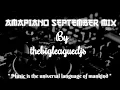 Download Lagu Amapiano September Mixtape Session by @thebigleaguedjs