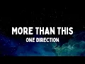 Download Lagu More Than This - One Direction (Lyrics) Full HD 🎵