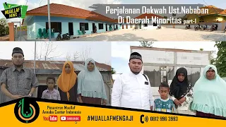 Download Perjalanan Dakwah Ust NABABAN Di Daerah Minoritas MP3