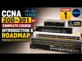 CCNA 200-301 v1 1 Complete Full Course Introduction Roadmap Beginner-Practical Networking Lesson 1