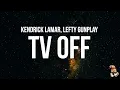 Download Lagu Kendrick Lamar - tv off (Lyrics) feat. lefty gunplay