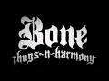 Bone Thugs-n-harmony notorious thugs