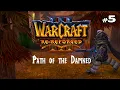 Download Lagu Warcraft 3 Re-Reforged: Path of the Damned | Chapter 5