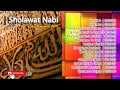 Lagu Kompilasi Sholawat Nabi yg sangat Sering dilantunkan \u0026 didengarkan ...Subhanallah (  edisi I 2019)