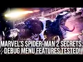 Marvel s Spider-Man 2 Secrets Revealed Debug Menu Features Tested