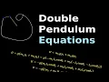 Double Pendulum - Part 4 Euler Lagrange Equations