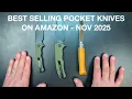 The 3 Best Selling Pocket Knives On Amazon - November 2025