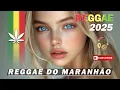Download Lagu REGGAE DO MARANHÃO 2025 ️ 💓 Best International Reggae Music 💓 SELEÇÃO TOP REGGAE REMIX 2025