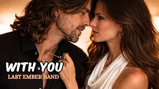 with you powerful love rock ballad emotional song us uk hits u0026 trends 2026