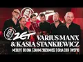 Lagu Varius Manx \u0026 Kasia Stankiewicz x Scena ZET - Medley | Do Dna | Zanim Zrozumiesz | Orła Cień | Wstyd