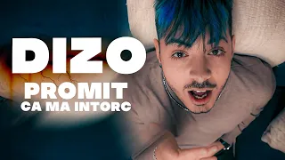 DIZO - PROMIT CA MA INTORC