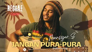 jangan pura pura mansyur s reggae ska cover albumology