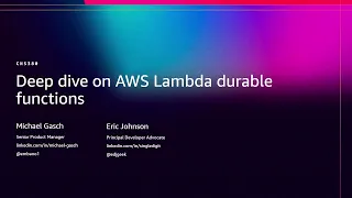 AWS re Invent 2025 - NEW LAUNCH Deep Dive on AWS Lambda durable functions CNS380