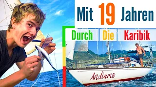 Segeln: Mit 19 Jahren auf eigenem Segelboot durch die Karibik – Sailing Andiamo || 7seasTalk #5