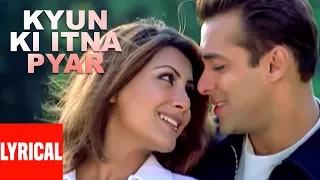 Download Lyrical Video: Kyon Ki Itna Pyar | Kyon Ki ...It'S Fate | Salman Khan, Rimi Sen MP3