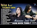 Download Lagu THOMAS ARYA FEAT YELSE FULL ALBUM TERBAIK 2024 ~ SLOW ROCK TERPOPULER 2024