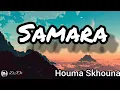 Samara- Houma Skhouna(paroles/lyrics/كلمات)