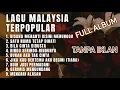 Lagu Kumpulan Lagu Malaysia Terpopuler Sepanjang Masa – Bikin Rindu Berat!