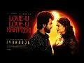 | LOVE-U LOVE-U KAATTERI | from the movie |IVANARJA | G.V. PRAKASH KUMAR and KAYADU LOHAR |