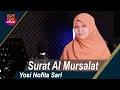 Download Lagu BIKIN ADEM! IRAMA JIHARKAH MERDU SURAH AL MURSALAT OLEH YOSI NOFITA SARI
