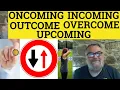 Overcome Meaning - Oncoming Examples