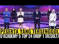 INILAH PESERTA YANG TERSENGGOL TADI MALAM DA 5 TOP 24 GRUP 1 KONSER RESULT