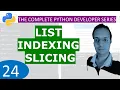 24 List Indexing and Slicing in Python Python Tutorial Developer Series A - Z