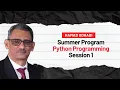 Summer Training Program Computer Programming in Python Session 1
