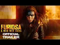 Download Lagu FURIOSA : A MAD MAX SAGA | OFFICIAL TRAILER #1