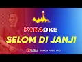 Lagu KARAOKE - Selom di janji | Bang Win ( Mixdut Version )