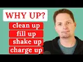 PHRASAL VERBS FILL UP CLEAN UP SHAKE UP CHARGE UP IN PHRASAL ENGLISH