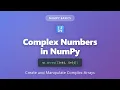 Complex Numbers in NumPy Create and Manipulate Complex Arrays NumPy Tutorial