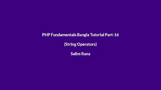 PHP Fundamentals Bangla Tutorial Part-16 String Operators
