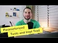 Hello Rust - Parameterized Tests Macros And Refactoring Unit Testing Traits
