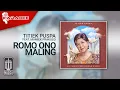 Lagu Titiek Puspa Feat. Mamiek Prakoso - Romo Ono Maling (Official Karaoke Video)