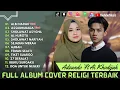 Download Lagu Adzando Davema Ft Ai Khodijah - Albi Nadak - Assububada | Full Album Religi Penyejuk Hati