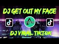 Download Lagu DJ GET OUT MY FACE ABA ABA REMIX VIRAL TIKTOK TERBARU FULL BASS