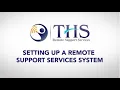 Setting Up a Remote Support Services System