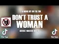 Lagu Don't Trust A Woman-Master World (SUBSCRIBE PLEASE)