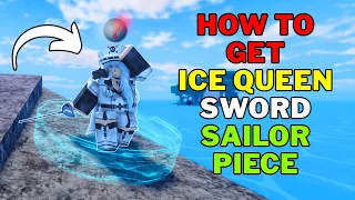 How To Get Ice Queen Sword in Sailor Piece Ice Queen Sword Full Guide Roblox
