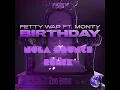 Fetty Wap - Birthday (NOLA Bounce Remix) “Love it when you walk that way”