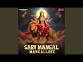 Lagu SARV MANGAL MANGALLAYE