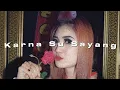 Download Lagu karna su sayang - nella kharisma (slowed+reverb)